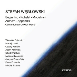 Stefan Węgłowski: Contemporary Jewish Music Stefan Węgłowski: Contemporary Jewish Music