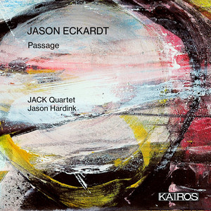 Jason Eckardt: Passage Jason Eckardt: Passage