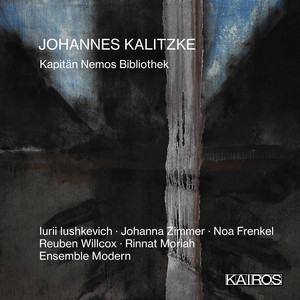 Johannes Kalitzke: Kapitän Nemos Bibliothek Johannes Kalitzke: Kapitän Nemos Bibliothek